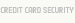 Credit card security